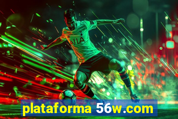 plataforma 56w.com